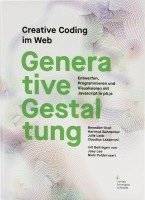 Benedikt Groß, Hartmut Bohnacker, Julia Laub, Claudius Lazzeroni - Generative Gestaltung, Inbunden
