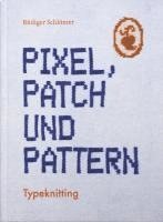 Rüdiger Schlömer - Pixel, Patch und Pattern, Inbunden