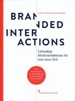 Marco Spies, Katja Wenger - Branded Interactions, Inbunden