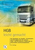 Hgb - Leicht Gemacht: Das Wichtigste Aus Handels-, Gesellschafts- Und Wertpapierrecht Fur Juristen, Volks- Und Betriebswirte, Studierende an Universit