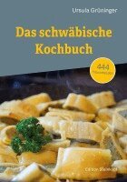 Ursula Grüninger - Das schwäbische Kochbuch, Häftad
