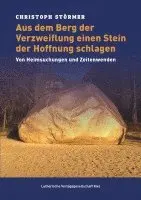 Christoph Störmer - Aus dem Berg der Verzweiflung einen Stein der Hoffnung schlagen, Häftad. Tillgänglighet: Lägg i varukorg