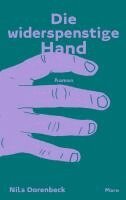 Nils Dorenbeck - Die widerspenstige Hand, Inbunden