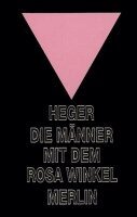 Heinz Heger - Die Männer mit dem rosa Winkel, Häftad