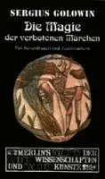 Sergius Golowin - Die Magie der verbotenen Märchen, Häftad. Tillgänglighet: Lägg i varukorg
