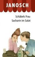 Schbels Frau. Sacharin im Salat