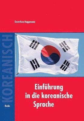 Dorothea Hoppmann - Einführung in die koreanische Sprache, Häftad. Tillgänglighet: Lägg i varukorg