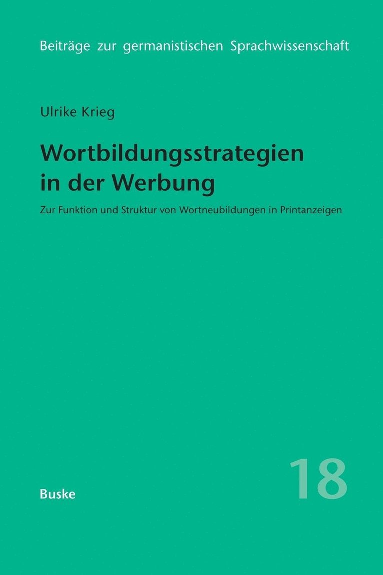 Ulrike Krieg-Holz - Wortbildungsstrategien in der Werbung, Häftad