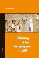 Hartwig Altenmüller - Einführung in die Hieroglyphenschrift, Häftad