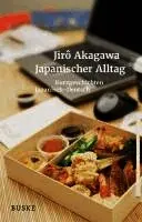 Jiro Akagawa, Gerhard Bierwirth, Arno Moriwaki - Japanischer Alltag. Kurzgeschichten, Häftad. Tillgänglighet: Lägg i varukorg