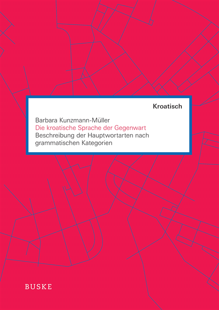 Barbara Kunzmann-Muller - Die kroatische Sprache der Gegenwart, E-bok