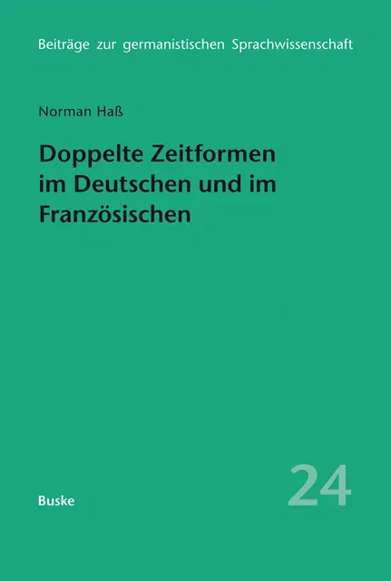 Norman Ha - Doppelte Zeitformen im Deutschen und im Französischen, E-bok. Tillgänglighet: Lägg i varukorg