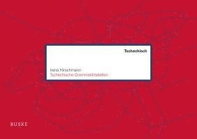 Irena Hirschmann - Tschechische Grammatiktabellen, Häftad