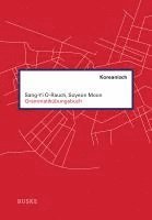 Sang-Yi O-Rauch, Soyeon Moon - Grammatikübungsbuch Koreanisch, Häftad