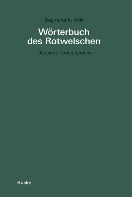 Siegmund A. Wolf - Wörterbuch des Rotwelschen, E-bok. Tillgänglighet: Lägg i varukorg