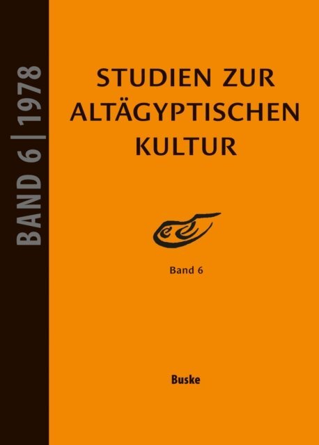 Dietrich Wildung, Hartwig Altenmuller - Studien zur Altagyptischen Kultur Band 6, E-bok