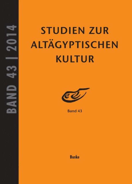 Nicole Kloth, Jochem Kahl - Studien zur Altägyptischen Kultur Band 43, E-bok