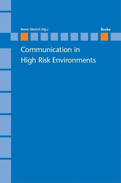 Rainer Dietrich - Communication in High Risk Environments, E-bok