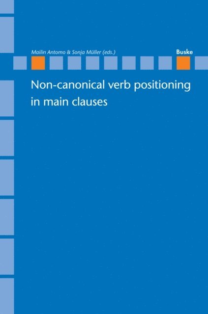 Sonja Muller, Mailin Antomo - Non-canonical verb positioning in main clauses, E-bok