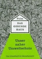 Hubert Palm - Das gesunde Haus, Inbunden