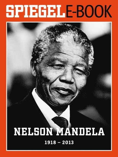 Jan Puhl - Nelson Mandela (1918-2013), E-bok
