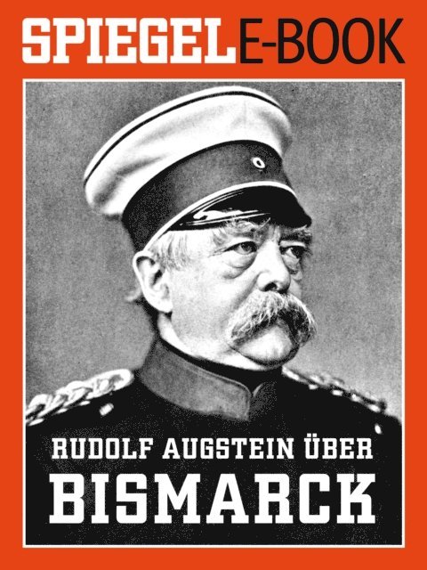 Hauke Janssen - Rudolf Augstein über Bismarck, E-bok