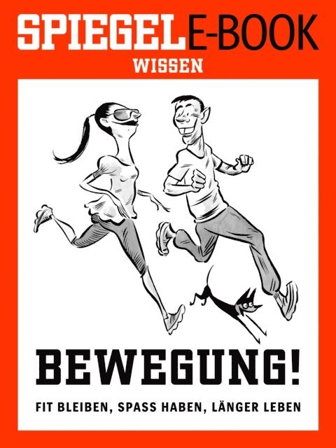 Bettina Musall, Jorg Blech - Bewegung - Fit bleiben, Spaß haben, länger leben, E-bok