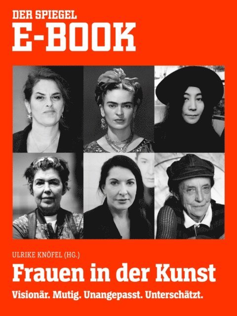 Ulrike Knofel - Frauen in der Kunst  - Visionär. Mutig. Unangepasst. Unterschätzt., E-bok