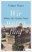 Viktor Mann - Wir waren fünf, Inbunden. Tillgänglighet: Lägg i varukorg