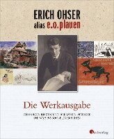 Erich Ohser alias e. o. plauen - Erich Ohser alias e.o.plauen - Die Werkausgabe, Inbunden