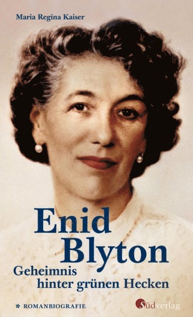 Maria Regina Kaiser - Enid Blyton. Geheimnis hinter grünen Hecken, E-bok