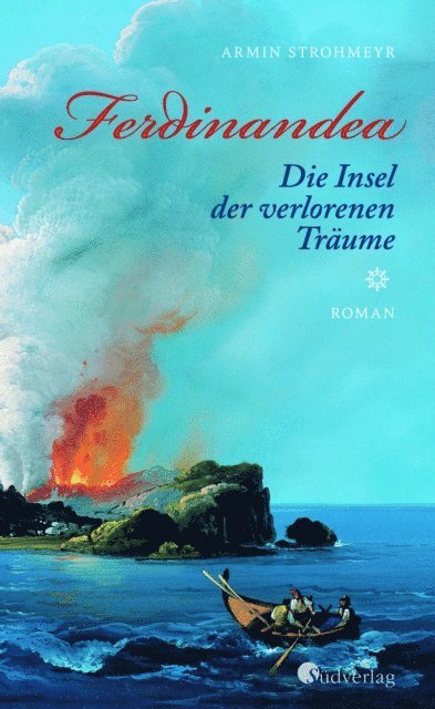 Armin Strohmeyr - Ferdinandea. Die Insel der verlorenen Träume, E-bok