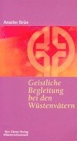 Anselm Grün - Geistliche Begleitung bei den Wüstenvätern, Häftad