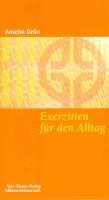 Anselm Grün - Exerzitien für den Alltag, Häftad. Tillgänglighet: Lägg i varukorg