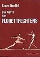 Renzo Nostini - Die Kunst des Florettfechtens, Häftad. Tillgänglighet: Lägg i varukorg