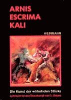 Gunnar Siebert - Arnis, Escrima, Kali, Häftad
