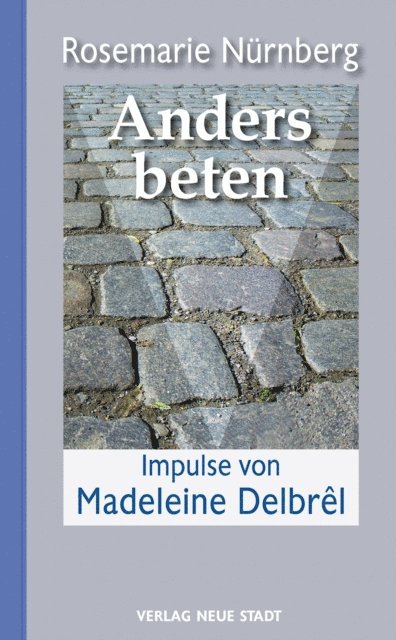 Rosemarie Nurnberg - Anders beten, E-bok