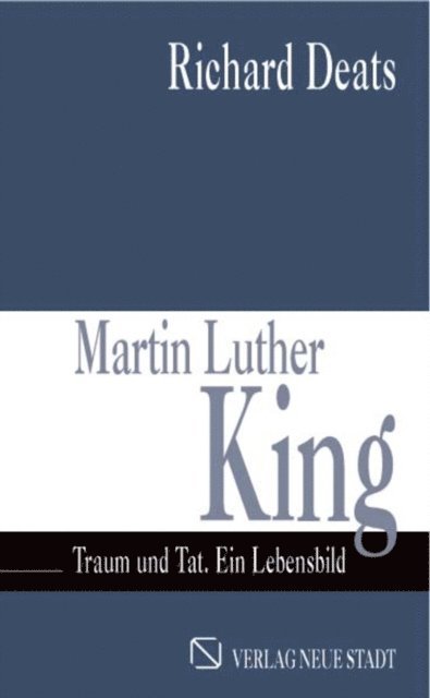 Richard Deats - Martin Luther King, E-bok