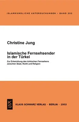 Christine Jung - Islamische Fernsehsender in Der Türkei, Häftad. Tillgänglighet: Lägg i varukorg