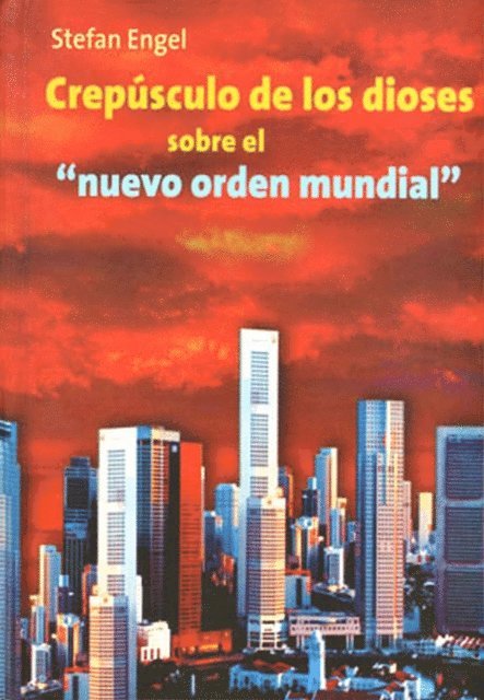 Stefan Engel - Crepúsculo de los dioses sobre el nuevo orden mundial, E-bok