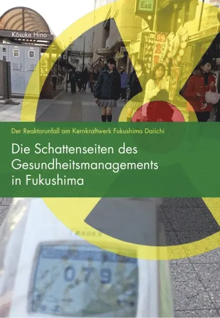 Kosuke Hino - Die Schattenseiten des Gesundheitsmanagements in Fukushima, E-bok. Tillgänglighet: Lägg i varukorg
