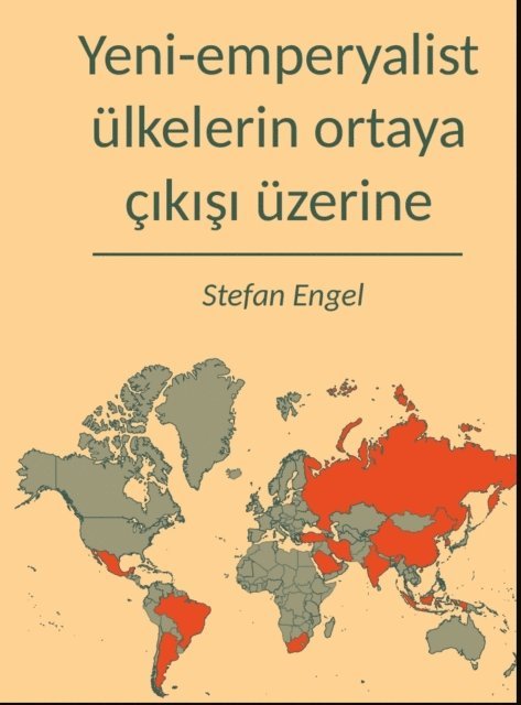 Stefan Engel - Yeni-emperyalist ülkelerin ortaya çıkışı üzerine, E-bok