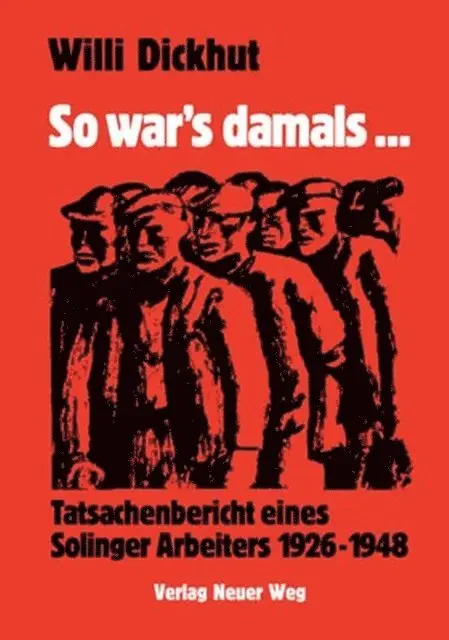 Willi Dickhut - So war's damals, E-bok. Tillgänglighet: Lägg i varukorg