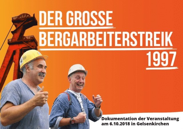 Anna Vohringer, Chris Link, Stefan Engel - Der grosse Bergarbeiterstreik 1997, E-bok