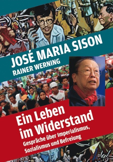 Rainer Werning, Jose Maria Sison - Ein Leben im Widerstand, E-bok