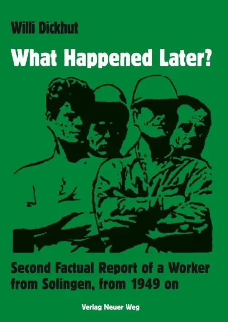 Willi Dickhut - What Happened Later?, E-bok. Tillgänglighet: Lägg i varukorg