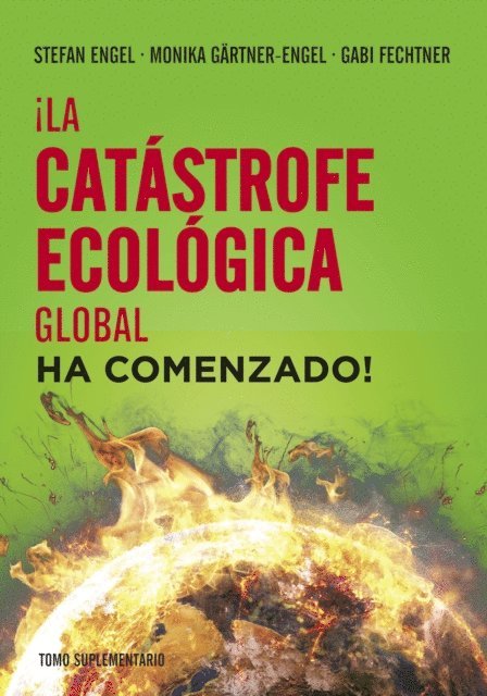 Monika Gartner-Engel, Gabi Fechtner, Stefan Engel - !La catastrofe ecologica global ha comenzado!, E-bok