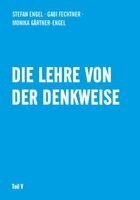 Stefan Engel, Monika Gärtner-Engel, Gabi Fechtner - Die Lehre von der Denkweise, Häftad
