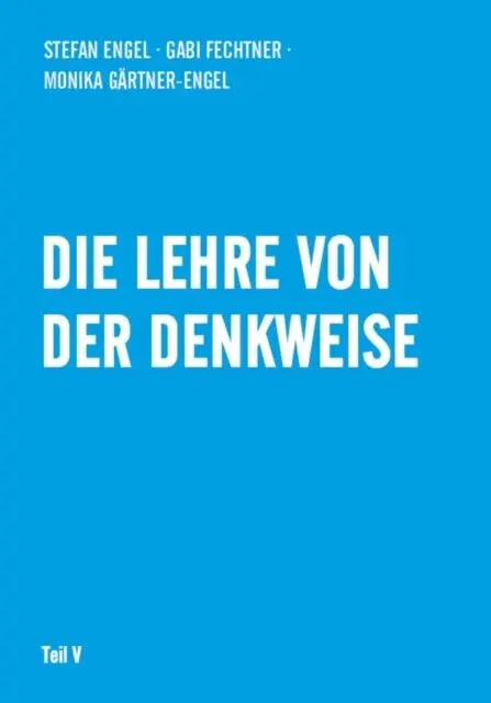 Gabi Fechtner, Monika Gartner-Engel, Stefan Engel - Die Lehre von der Denkweise, E-bok. Tillgänglighet: Lägg i varukorg