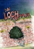 Heike Kiefer - Das Loch in der Mauer, Häftad